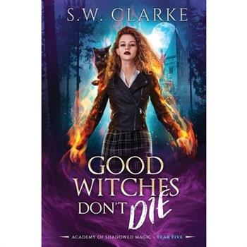 Good Witches Don't Die