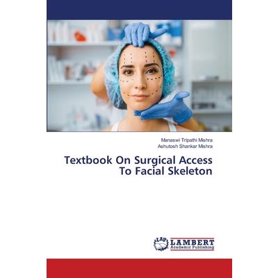 Textbook On Surgical Access To Facial Skeleton