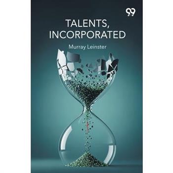 Talents, Incorporated