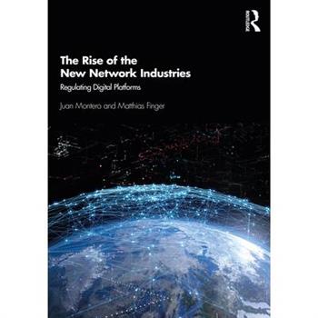 The Rise of the New Network Industries