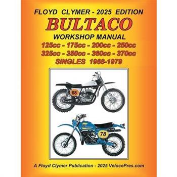 BULTACO 125cc - 175cc - 200cc - 250cc - 325cc - 350cc - 360cc - 370cc SINGLES 1968-1979 WORKSHOP MANUAL