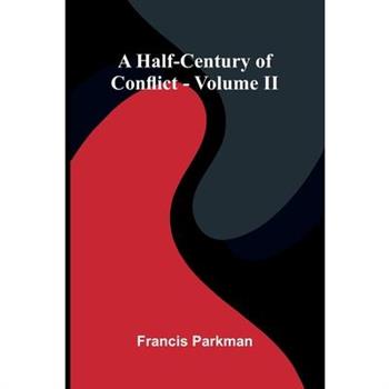 A Half-Century Of Conflict - Volume Ii