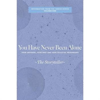 You Have Never Been Alone