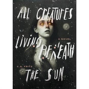 All Creatures Living Beneath the Sun