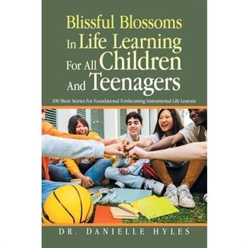 Blissful Blossoms In Life Learning For All Children And Teenagers