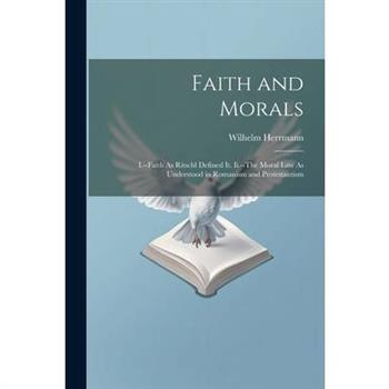 Faith and Morals