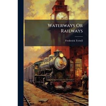 Waterways Or Railways