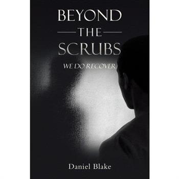 Beyond the Scrubs