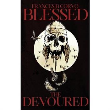 Blessed the Devoured