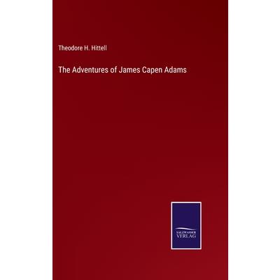 The Adventures of James Capen Adams