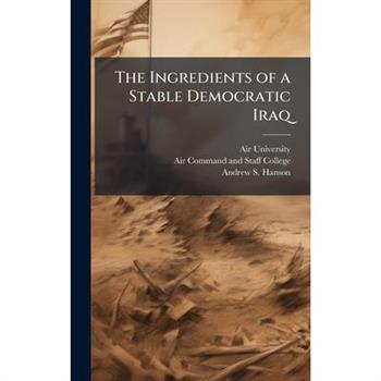 The Ingredients of a Stable Democratic Iraq