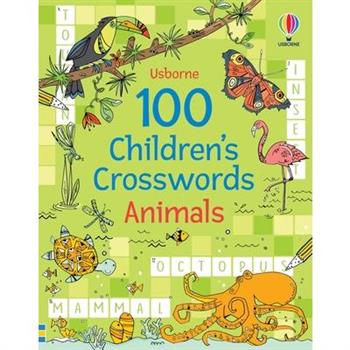 100 Children's Crosswords: Animals