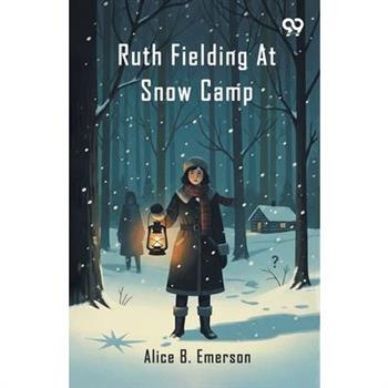 Ruth Fielding At Snow Camp