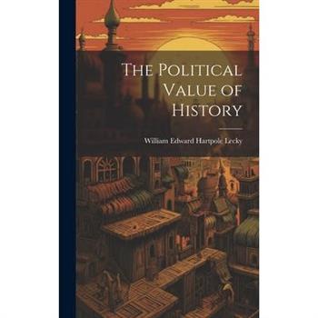 The Political Value of History