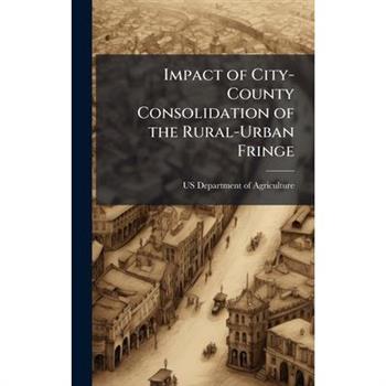 Impact of City-County Consolidation of the Rural-Urban Fringe