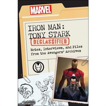 Iron Man: Tony Stark Declassified