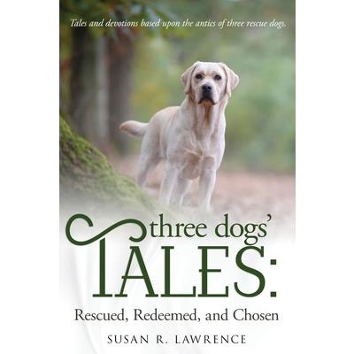 Three Dogs’ Tales