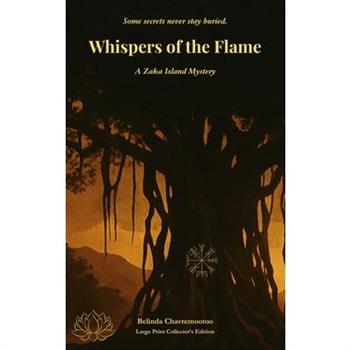 Whispers of the Flame