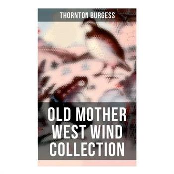 Old Mother West Wind Collection