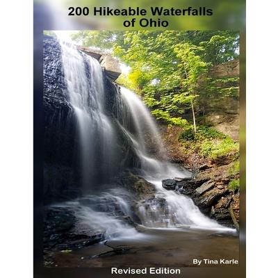 200 Waterfall Hikes of Ohio Revised Edition