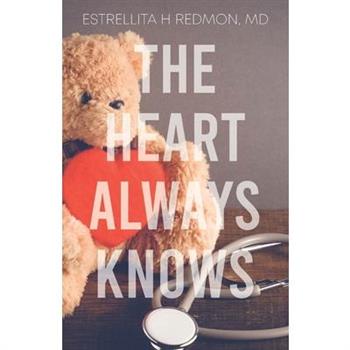 The Heart Always Knows