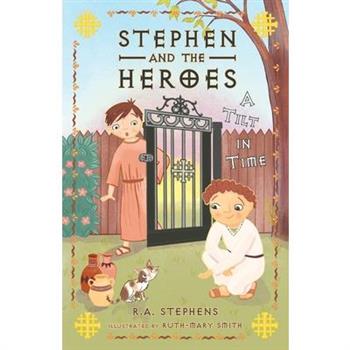 Stephen and the Heroes Book 1