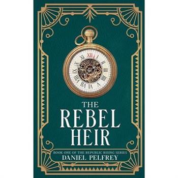 The Rebel Heir