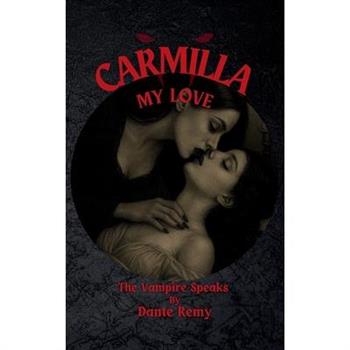 Carmilla, My Love