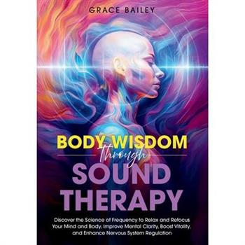 Body Wisdom through Sound Therapy