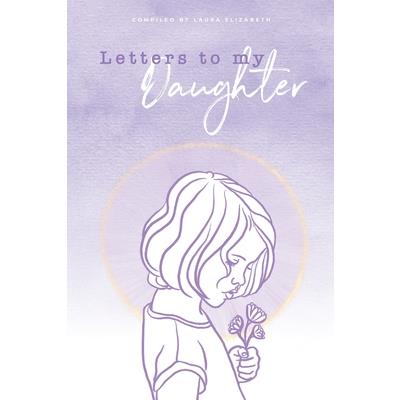 Letters To My Daughter