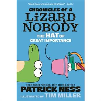 Chronicles of a Lizard Nobody: The Hat of Great Importance