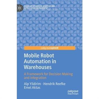 Mobile Robot Automation in Warehouses