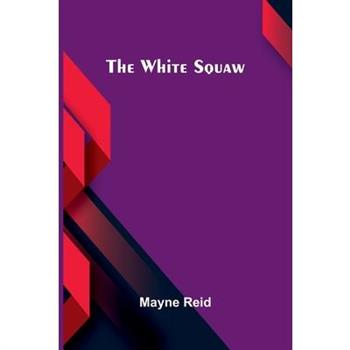 The White Squaw