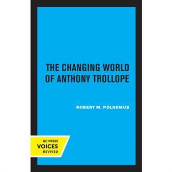 The Changing World of Anthony Trollope