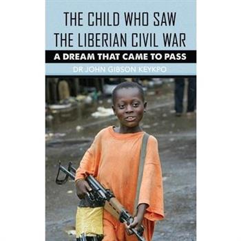 The Child Who Saw the Liberian Civil War
