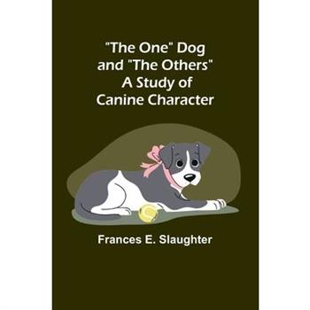 The One Dog and ”The Others”