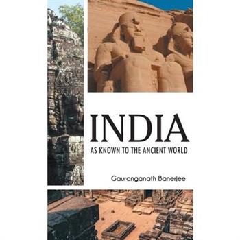 India as Known to the Ancient World