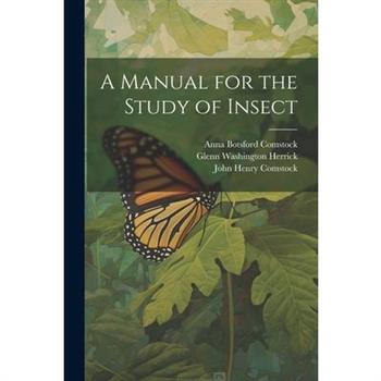 A Manual for the Study of Insect