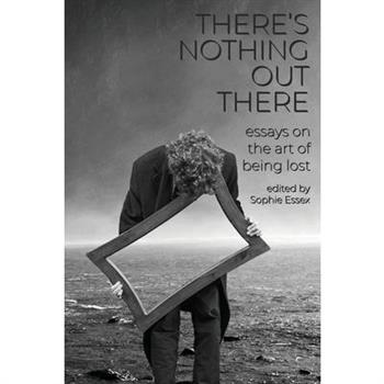 There's Nothing Out There