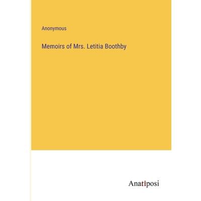 Memoirs of Mrs. Letitia Boothby