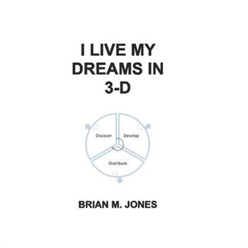 I Live My Dreams In 3-D