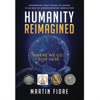Humanity Reimagined