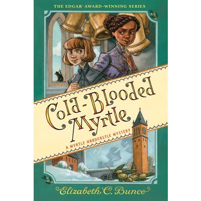 Cold-Blooded Myrtle (Myrtle Hardcastle Mystery 3)