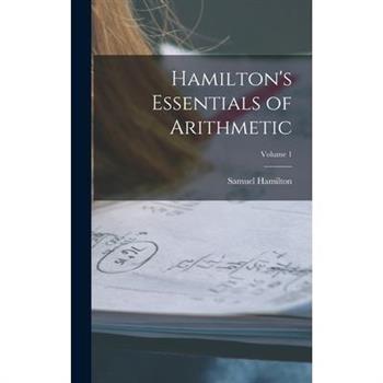 Hamilton’s Essentials of Arithmetic; Volume 1