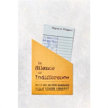 In Silence or Indifference