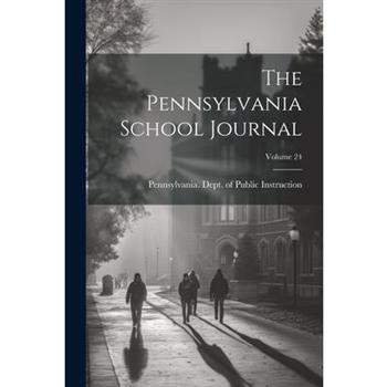 The Pennsylvania School Journal; Volume 24
