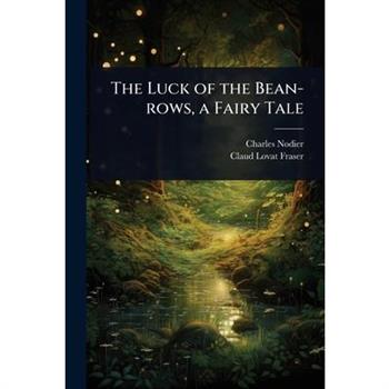 The Luck of the Bean-rows, a Fairy Tale