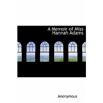 A Memoir of Miss Hannah Adams