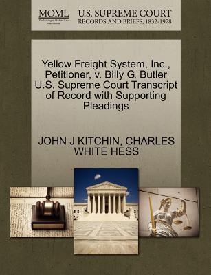 Yellow Freight System, Inc., Petitioner, V. Billy G. Butler U.S. Supreme Court Transcript of Record with Supporting Pleadings