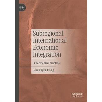 Subregional International Economic Integration
